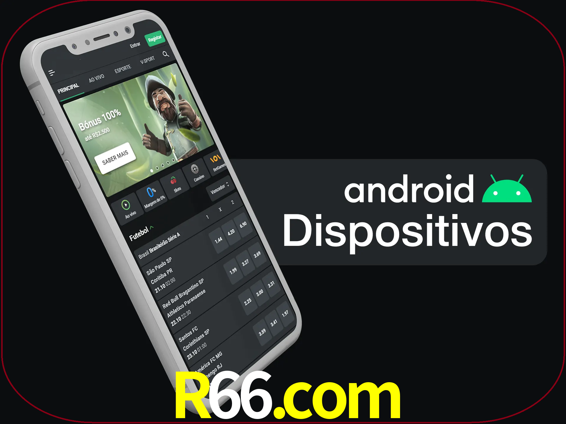 O aplicativo suporta a maioria de todos os dispositivos Android.