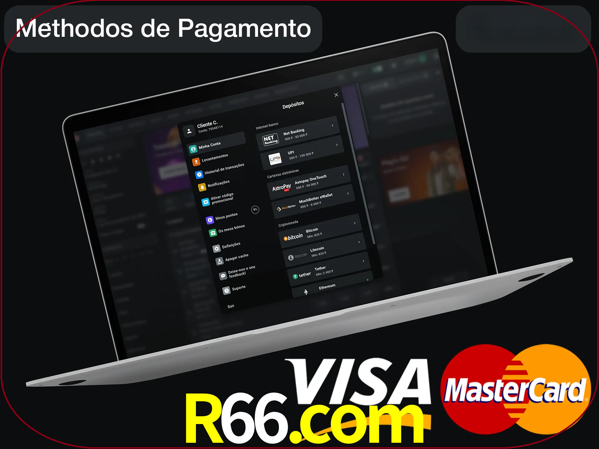 Use seu método de depósito preferido.